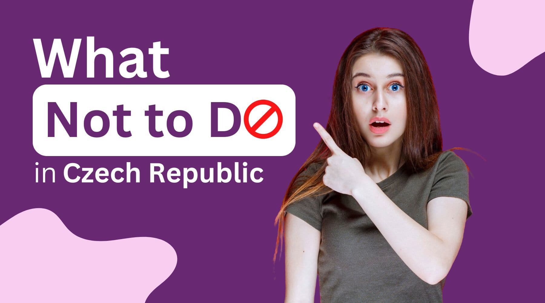 What Not to Do in the Czech Republic: A Guide for International Students & Travelers